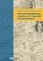 bokomslag Kulturelle Spiegelungen Zwischen H. P. Lovecraft Und Deutschland