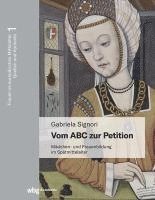 Gabriela Signori - Vom ABC Zur Petition: Madchen- Und Frauenbildung Im Spatmittelalter, Inbunden