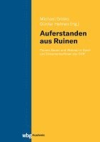 bokomslag 'Auferstanden Aus Ruinen': Planen, Bauen Und Wohnen in Spiel- Und Dokumentarfilmen Der DDR