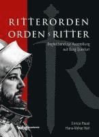 bokomslag Ritterorden - Ordensritter: Begleitband Zur Ausstellung Auf Burg Querfurt
