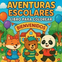 bokomslag Aventuras escolares - Libro para colorear