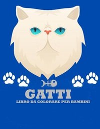 bokomslag Gatti libro da colorare per i bambini