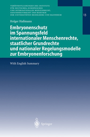 bokomslag Embryonenschutz im Spannungsfeld internationaler Menschenrechte, staatlicher Grundrechte und nationaler Regelungsmodelle zur Embryonenforschung