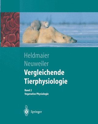 Gerhard Heldmaier, Gerhard Neuweiler - Vergleichende Tierphysiologie, Inbunden