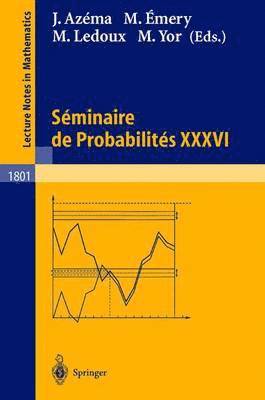 Sminaire de Probabilits XXXVI 1