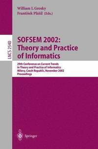 bokomslag SOFSEM 2002: Theory and Practice of Informatics
