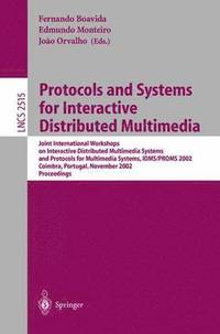 bokomslag Protocols and Systems for Interactive Distributed Multimedia