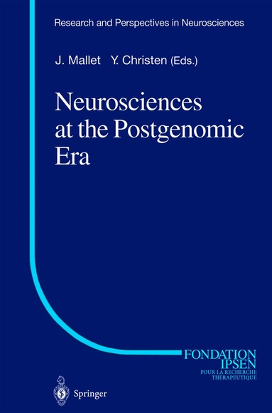 J. Mallet, Jacques Mallet, Jacques Mallet - Neurosciences at the Postgenomic Era, Inbunden