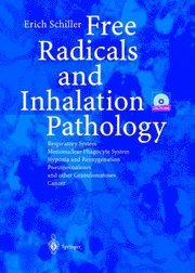 bokomslag Free Radicals and Inhalation Pathology: Respiratory System, Mononuclear Phagocyte System Hypoxia and Reoxygenation Pneumoconioses and Other Granulomat