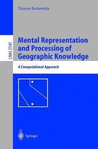 bokomslag Mental Representation and Processing of Geographic Knowledge