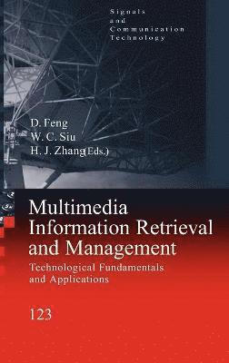 David Feng, W.C. Siu, Hong Jiang Zhang, W. C. Siu - Multimedia Information Retrieval and Management, Inbunden