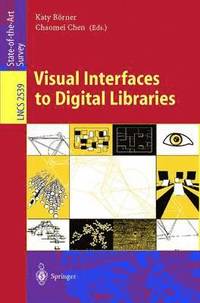 bokomslag Visual Interfaces to Digital Libraries