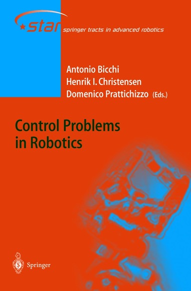 Antonio Bicchi, Henrik Christensen, Domenico Prattichizzo - Control Problems in Robotics, Inbunden
