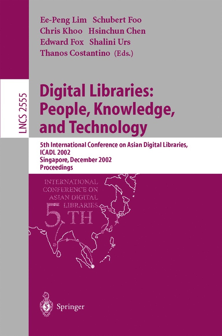 Ee-Peng Lim, Schubert Foo, Chris Khoo, Hsinchun Chen, Edward Fox, Urs Shalini, Costanino Thanos - Digital Libraries: People, Knowledge, and Technology, Häftad