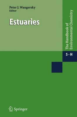 O. Hutzinger, O. Ed Hutzinger, Peter J. Wangersky - Estuaries, Inbunden