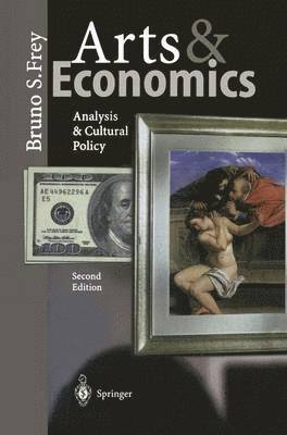 Bruno S. Frey - Arts & Economics, Häftad