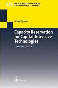 bokomslag Capacity Reservation for Capital-intensive Technologies