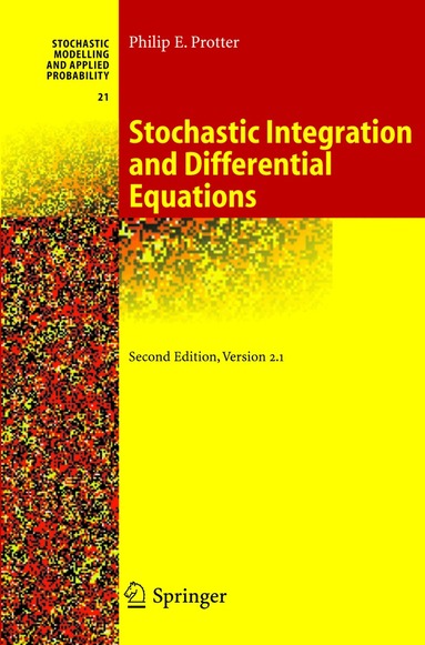 Philip Protter - Stochastic Integration and Differential Equations, Inbunden