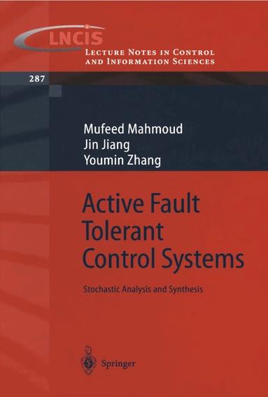 Mufeed Mahmoud, Jin Jiang, Youmin Zhang - Active Fault Tolerant Control Systems, Häftad