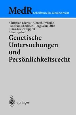 Genetische Untersuchungen und Persönlichkeitsrecht 1