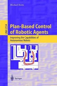 bokomslag Plan-Based Control of Robotic Agents