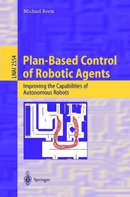bokomslag Plan-Based Control of Robotic Agents