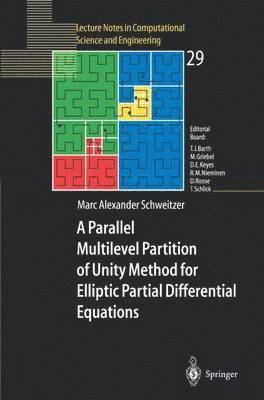 bokomslag A Parallel Multilevel Partition of Unity Method for Elliptic Partial Differential Equations