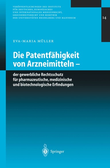 Eva-Maria Müller - Die Patentfähigkeit von Arzneimitteln, Häftad
