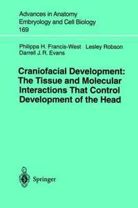 bokomslag Craniofacial Development The Tissue and Molecular Interactions That Control Development of the Head