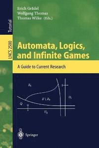 bokomslag Automata, Logics, and Infinite Games