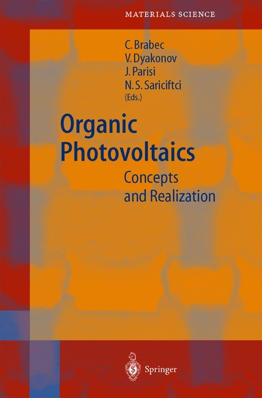 Christoph Joseph Brabec, Vladimir Dyakonov, Jürgen Parisi, Niyazi Serdar Sariciftci - Organic Photovoltaics, Inbunden
