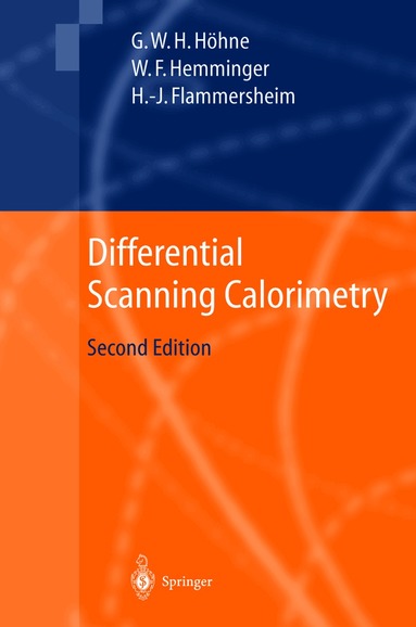 Günther Höhne, Wolfgang F. Hemminger, H.-J. Flammersheim - Differential Scanning Calorimetry, Inbunden