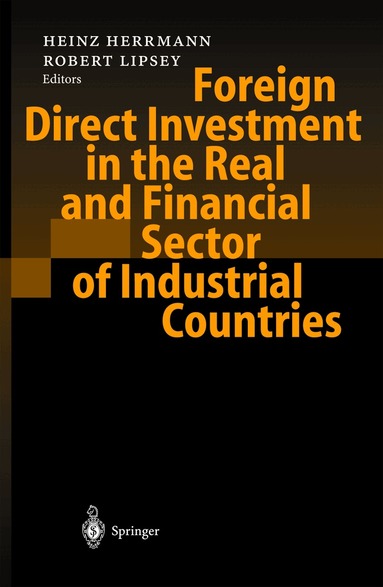 Heinz Herrmann, Robert Lipsey - Foreign Direct Investment in the Real and Financial Sector of Industrial Countries, Inbunden
