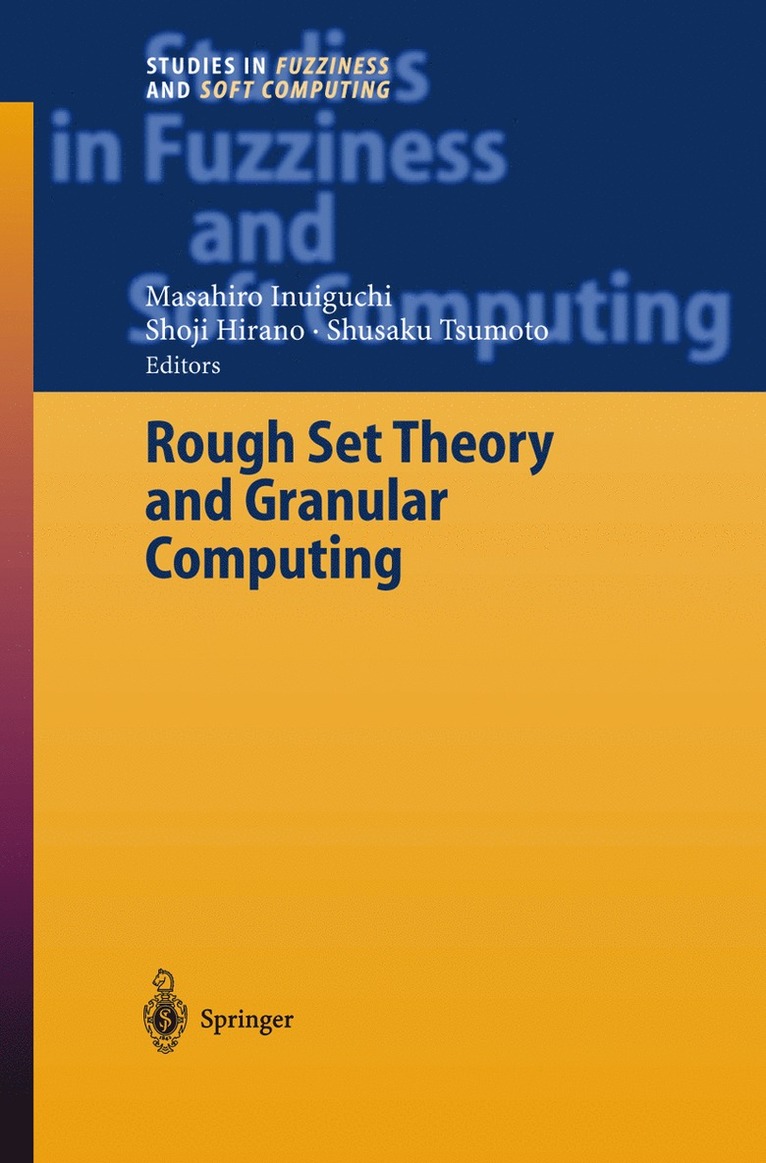 Rough Set Theory and Granular Computing 1