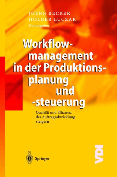 Jörg Becker, Holger Luczak - Workflowmanagement in der Produktionsplanung und -steuerung, Häftad