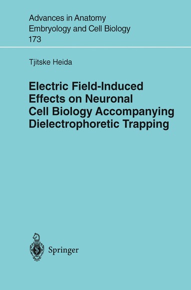 bokomslag Electric Field-Induced Effects on Neuronal Cell Biology Accompanying Dielectrophoretic Trapping