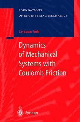 Dynamics of Mechanical Systems with Coulomb Friction 1