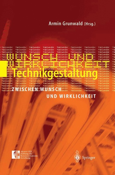 bokomslag Technikgestaltung zwischen Wunsch und Wirklichkeit