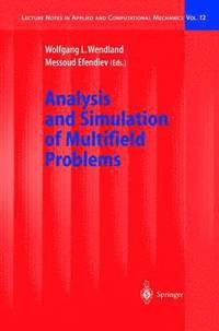 bokomslag Analysis and Simulation of Multifield Problems