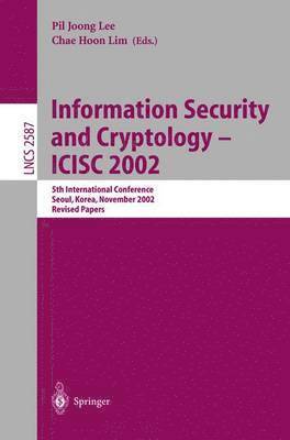 Information Security and Cryptology - ICISC 2002 1