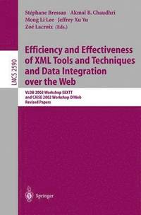 bokomslag Efficiency and Effectiveness of XML Tools and Techniques and Data Integration over the Web