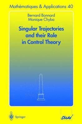 bokomslag Singular Trajectories and their Role in Control Theory