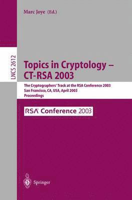 Marc Joye - Topics in Cryptology -- CT-RSA 2003, Häftad
