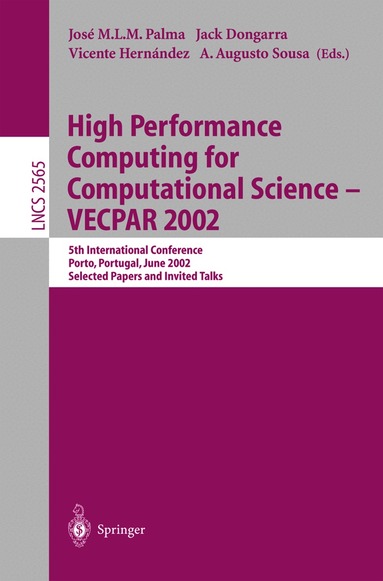 José M.L.M. Palma, Jack Dongarra, Vicente Hernández, A. Augusto Sousa, Marina Waldén - High Performance Computing for Computational Science - VECPAR 2002, Häftad