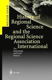 bokomslag History of Regional Science and the Regional Science Association International