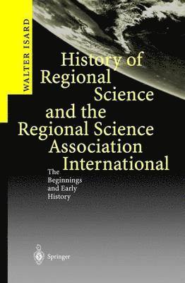 bokomslag History of Regional Science and the Regional Science Association International