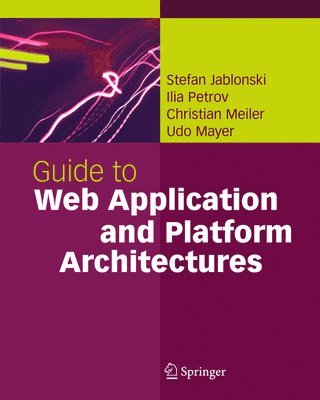 bokomslag Guide to Web Application and Platform Architectures