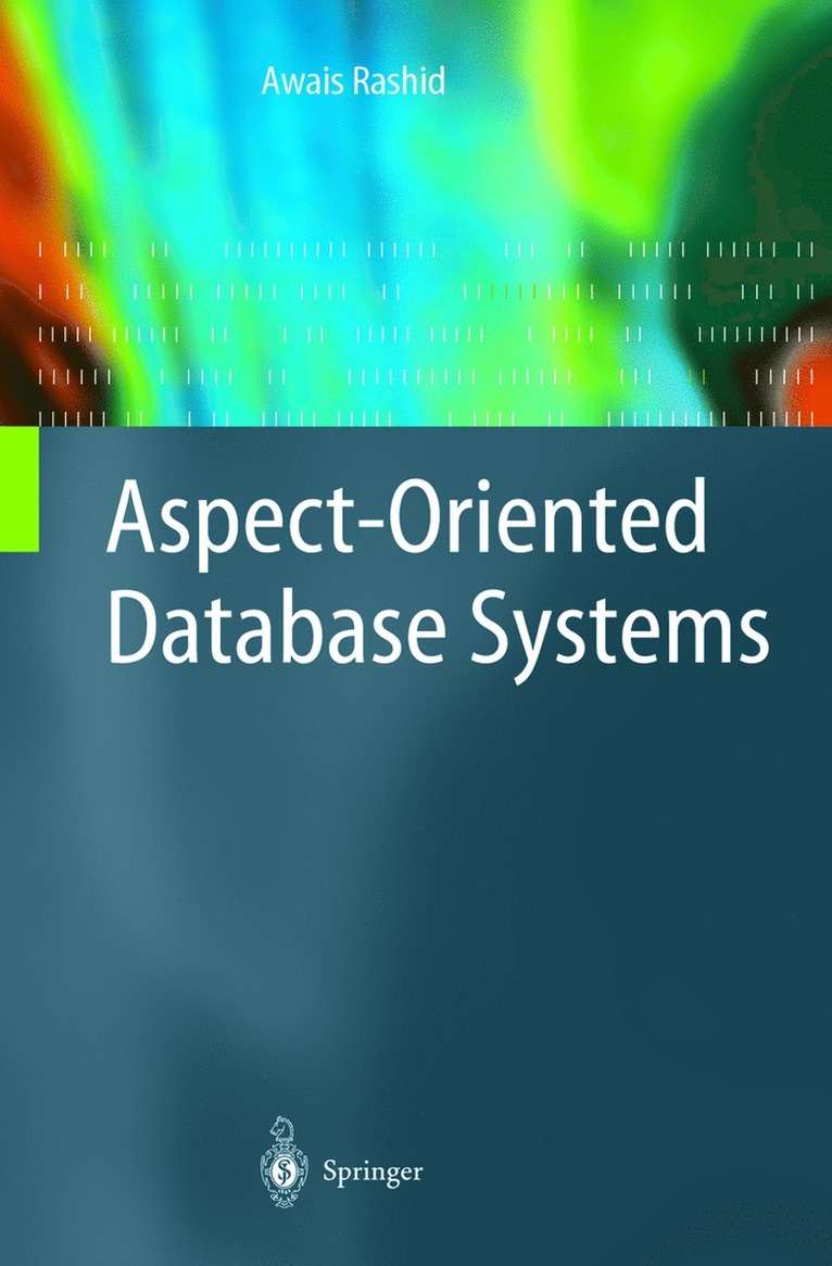 Awais Rashid - Aspect-Oriented Database Systems, Inbunden