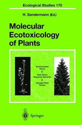 Heinrich Sandermann - Molecular Ecotoxicology of Plants, Inbunden