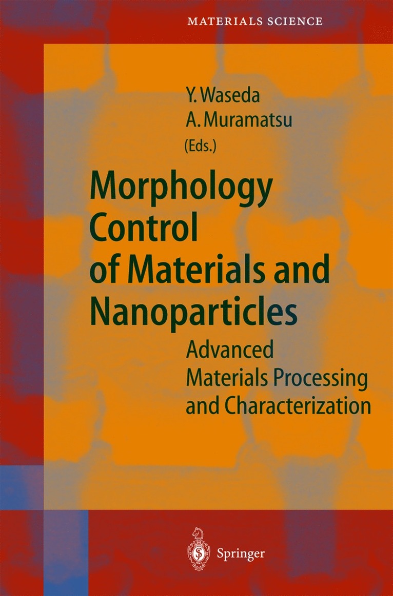 Yoshio Waseda, Atsushi Muramatsu - Morphology Control of Materials and Nanoparticles, Inbunden